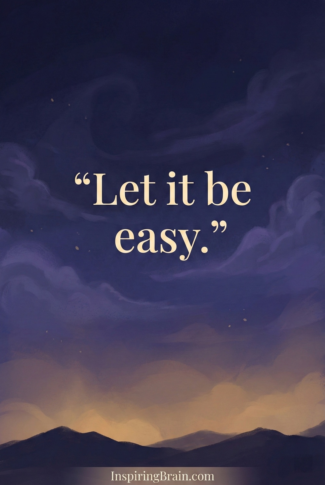Let it be easy
