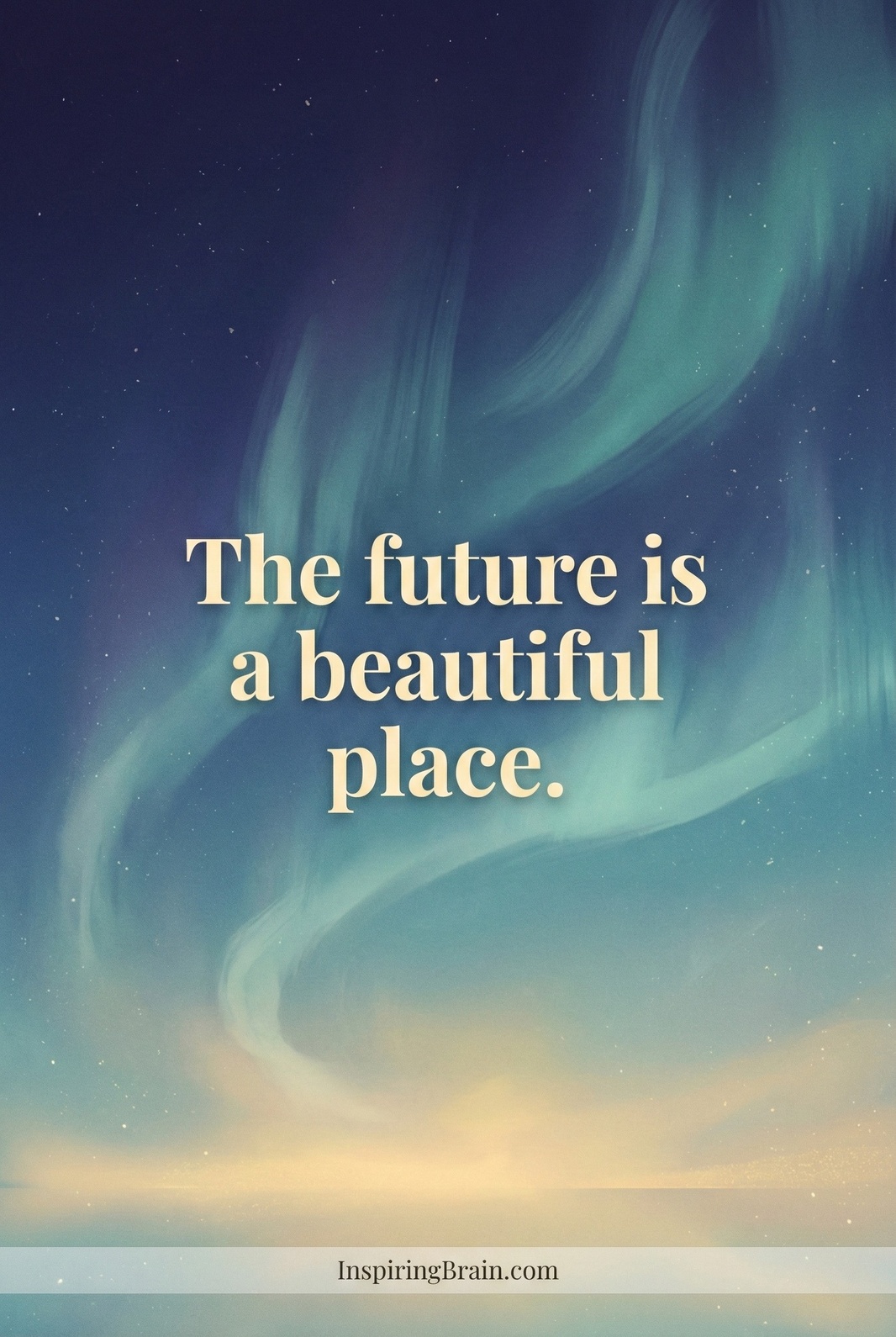 The future is a brighter place.