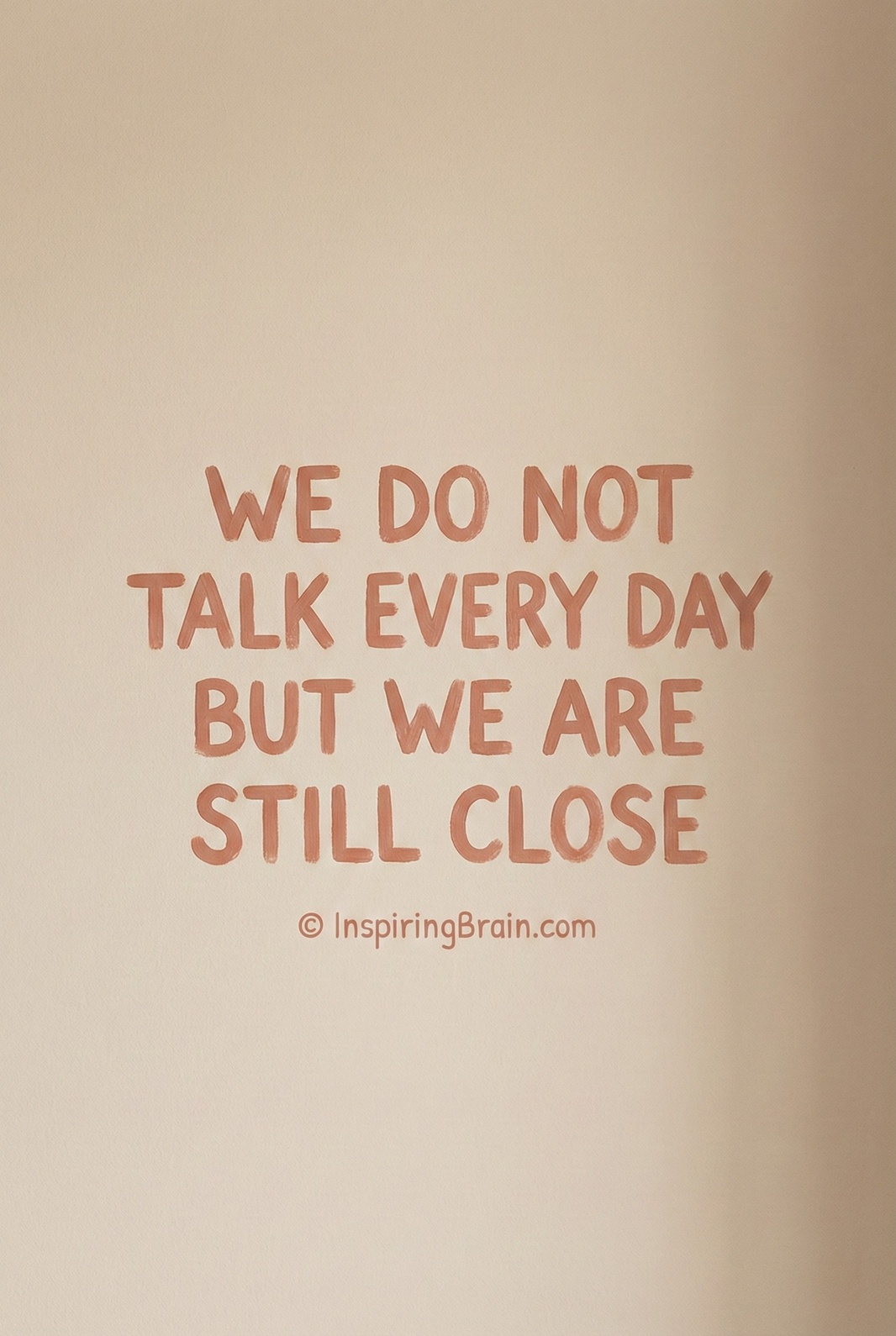 we do not talk every day but are&hellip;