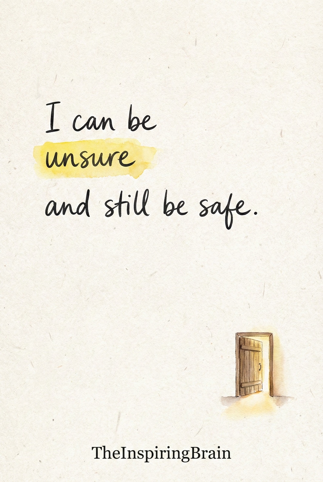 I can be unsure and still be safe