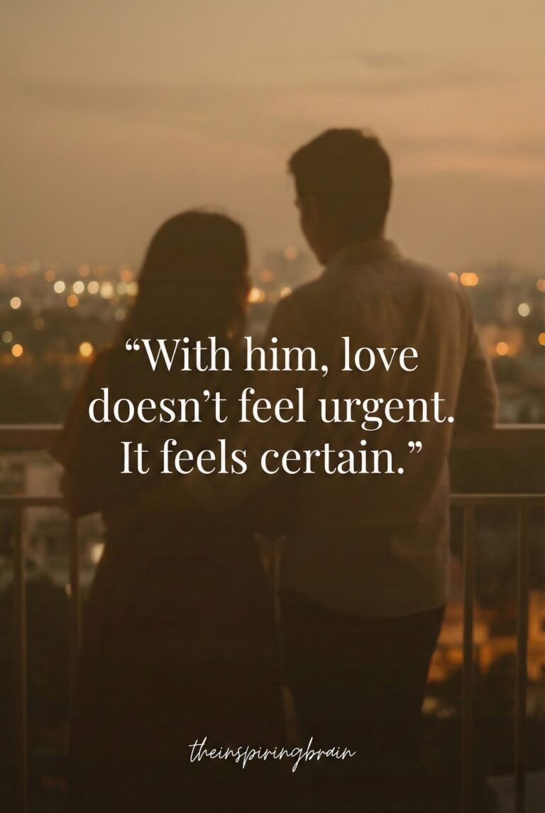 When Love Feels Certain, Not Urgent